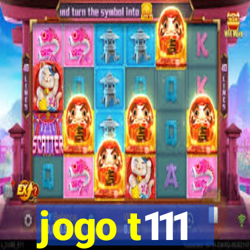jogo t111